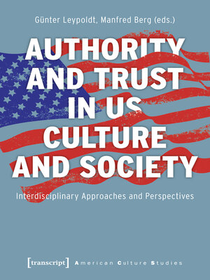 cover image of Authority and Trust in US Culture and Society